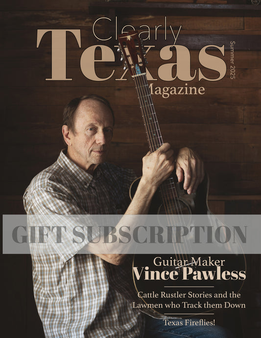 Clearly Texas Magazine Gift Subscription [4 Issues]